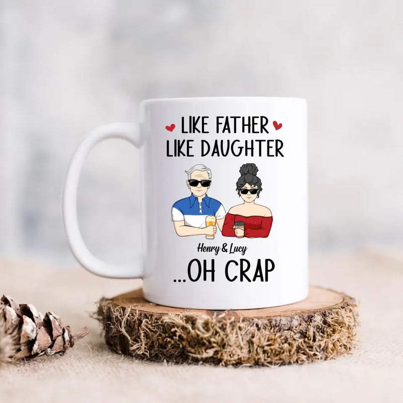 Personalized Dad And Daughter Coffee Mug - Gift Idea For Dad/Father's Day/Birthday - Like Father Like Daughter
