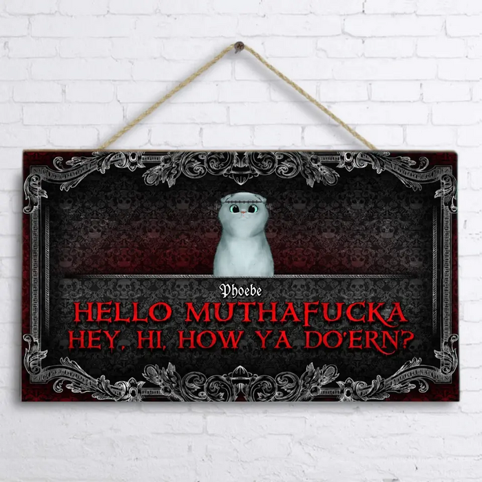 Custom Personalized Pet Wooden Sign - Upto 5 Dogs/Cats - Halloween Gift Idea for Dog/Cat Lovers - Hello Muthafucka