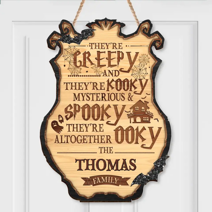 They're Creepy & They're Kooky - Halloween Wooden Sign - Gift Idea For Family/ Decor/ Halloween - Custom Family Name
