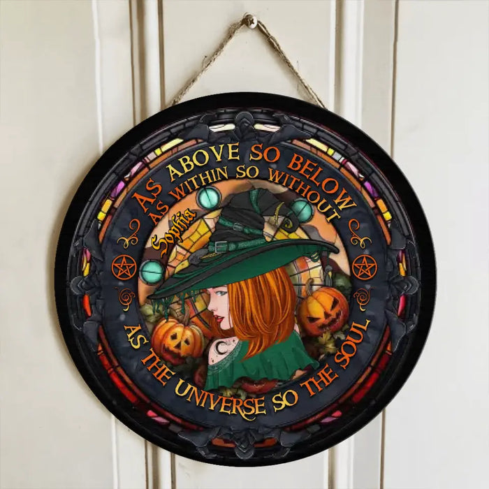 Personalized Witch Circle Door Sign - Gift Idea For Halloween/Wicca Decor/Pagan Decor - As Above So Below As Within So Without As The Universe So The Soul