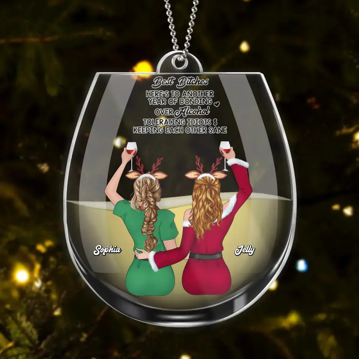 Custom Personalized Besties Acrylic Ornament - Upto 4 Girls - Christmas Gift Idea For Friends/ Besties/ Sisters - Here's To Another Year Of Bonding Over Alcohol