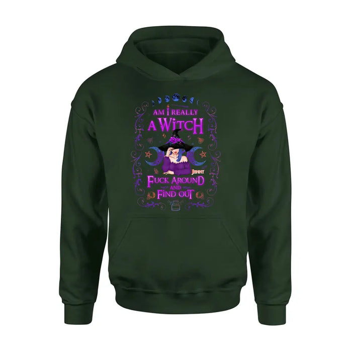 Custom Personalized Witch Shirt/ Hoodie - Gift Idea For Halloween - Am I Really A Witch