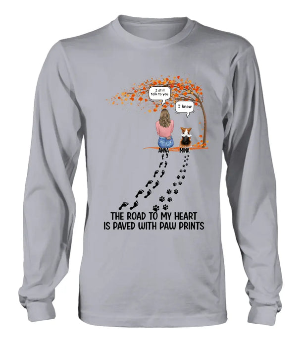 Personalized Fall Shirt/ Hoodie - Gift Idea for Pet Lovers - Upto 6 Pets - The Road To My Heart Is Paved With Paw Prints