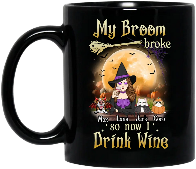 Personalized Witch Pet Mom Coffee Mug - Upto 3 Pets - Halloween Gift For Cat/Dog Mom - My Broom Broke So Now I Drink Wine