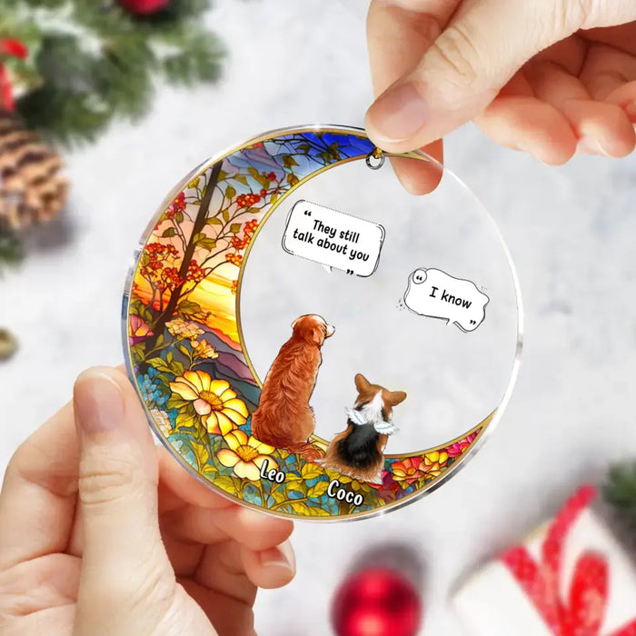 Custom Personalized Memorial Pet Acrylic Ornament - Upto 4 Pets - Memorial Gift Idea For Dog/ Cat/ Rabbit Lovers - They Still Talk About You