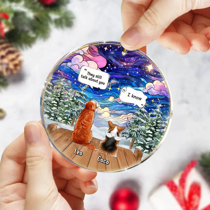 Custom Personalized Dog Memorial Acrylic Ornament - Upto 4 Pets - Memorial Gift Idea For Dog/ Cat/ Rabbit Lovers - They Still Talk About You