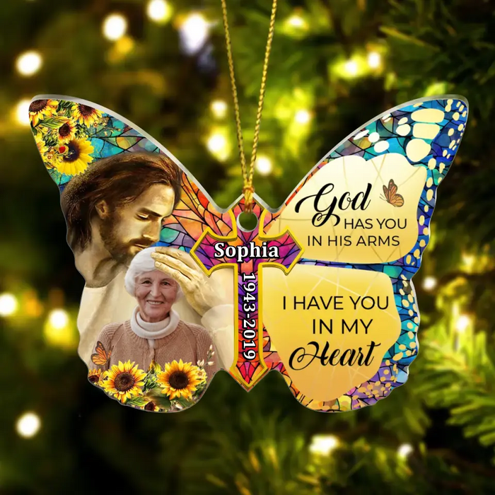 Custom Personalized Memorial Butterfly Acrylic Ornament - Custom Photo Memorial Gift For Family Member - God Has You In His Arms I Have You In My Heart