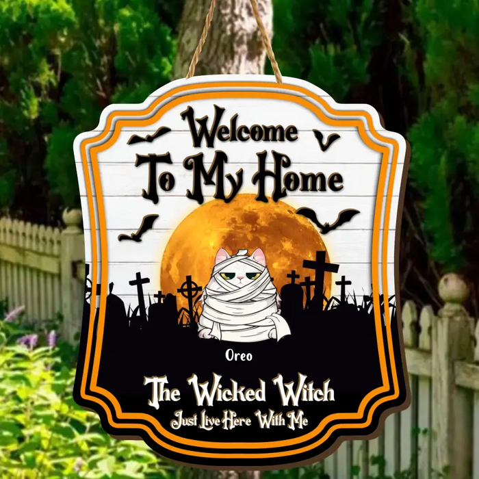 Custom Personalized Halloween Pet Wooden Sign - Upto 6 Cats/Dogs - Halloween Gift For Pet Lovers/Wiccan Decor/Pagan Decor - Welcome To My Home The Wicked Witch Just Live Here With Me