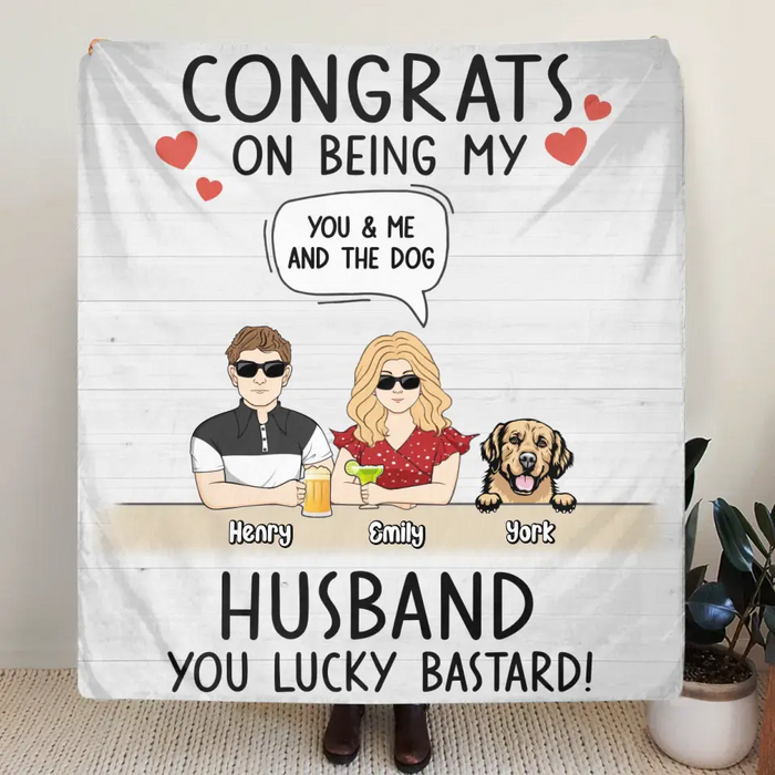 Custom Personalized Couple Quilt/Single Layer Fleece Blanket -  Couple With Upto 4 Dogs - Gift Idea For Husband From Wife - Congrats On Being My Husband You Lucky Bastard