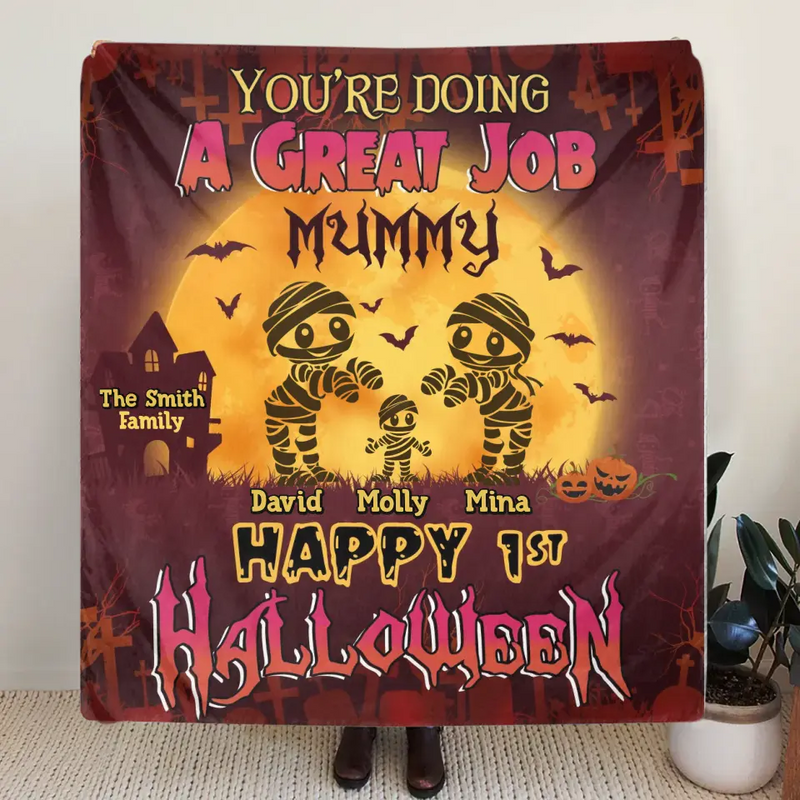 Personalized 1st Halloween Fleece Throw Blanket/Quilt -  Halloween Gift Idea For Family - You're Doing A Great Job Mummy Happy 1st Halloween