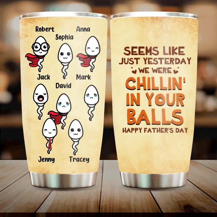 Custom Personalized Chillin' In Your Balls Tumbler - Father's Day 2023 Gift - Happy Father's Day From Your Swimming Champion!