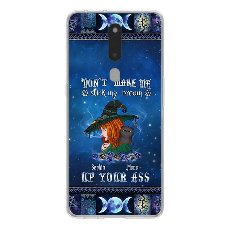 Personalized Witch Phone Case - Gift Idea For Witch Lover/ Halloween - Don't Make Me Stick My Broom Up Your Ass - Case For Oppo/Xiaomi/Huawei