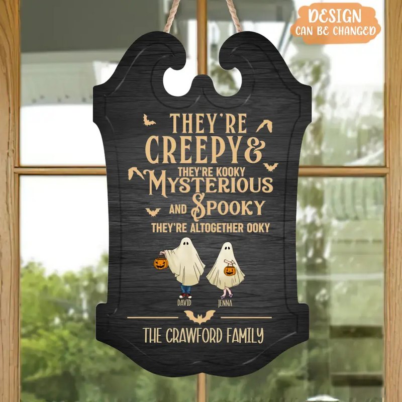 Personalized Creepy And Kooky Family Wooden Sign - Halloween Gift For Couple/Family - Up to 5 People With 4 Pets - They're Creepy & They're Kooky Mysterious And Spooky