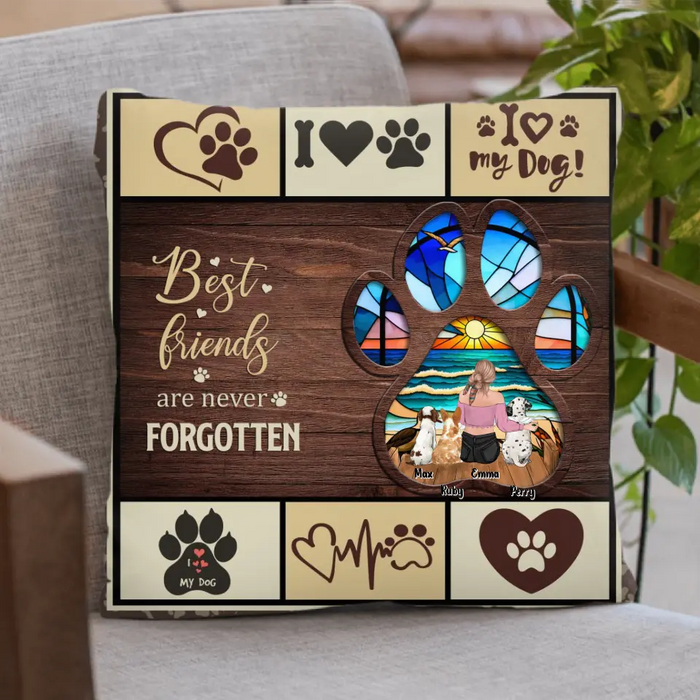 Best Friends Are Never Forgotten - Personalized Pet Mom/ Dad Pillow Cover - Memorial Gift Idea For Pet Mom/ Dad with up to 3 Pets