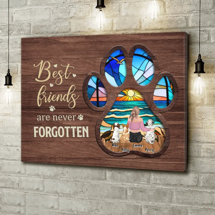 Best Friends Are Never Forgotten - Personalized Pet Mom/ Dad Canvas - Memorial Gift Idea For Pet Mom/ Dad with up to 3 Pets