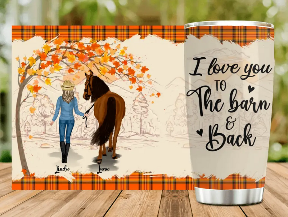 Personalized Horse Girl Tumbler 20oz  - Gift Idea For Horse Lovers - Up To 6 Horses - I Love You To The Barn & Back