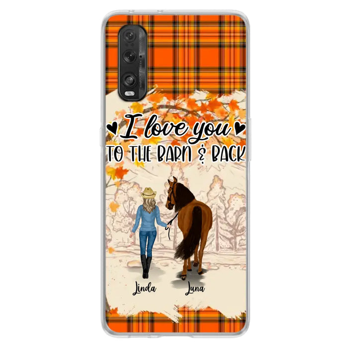 Personalized Horse Girl Phone Case - Gift Idea For Horse Lovers - Up To 6 Horses - I Love You To The Barn & Back - Cases For Oppo/Xiaomi/Huawei