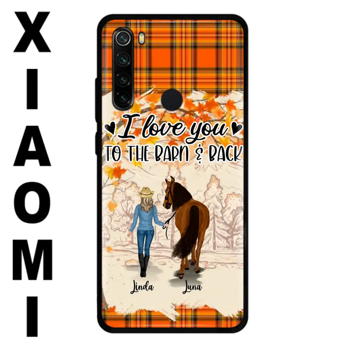 Personalized Horse Girl Phone Case - Gift Idea For Horse Lovers - Up To 6 Horses - I Love You To The Barn & Back - Cases For Oppo/Xiaomi/Huawei