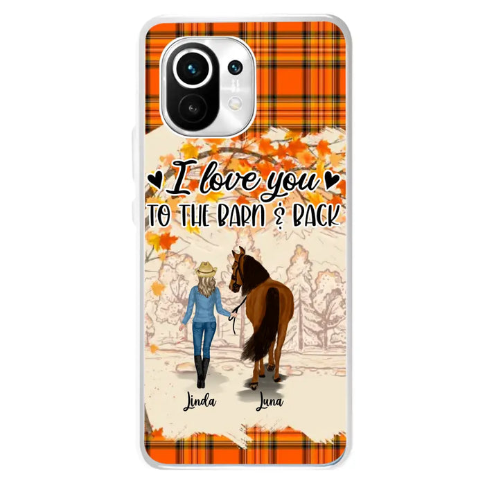 Personalized Horse Girl Phone Case - Gift Idea For Horse Lovers - Up To 6 Horses - I Love You To The Barn & Back - Cases For Oppo/Xiaomi/Huawei