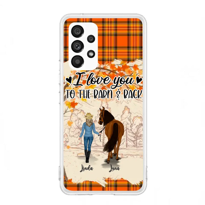 Personalized Horse Girl Phone Case - Gift Idea For Horse Lovers - Up To 6 Horses - I Love You To The Barn & Back - Cases For iPhone/Samsung