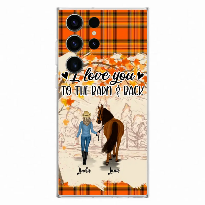 Personalized Horse Girl Phone Case - Gift Idea For Horse Lovers - Up To 6 Horses - I Love You To The Barn & Back - Cases For iPhone/Samsung