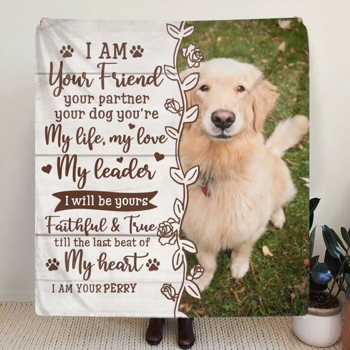 Custom Memorial Dog Quilt/Single Layer Fleece Blanket - Upload Photo- Memorial Gift Idea for Dog Owners - I Am Your Friend Your Partner Your Dog