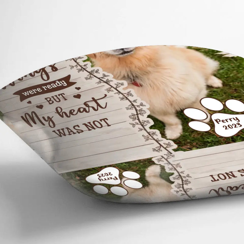Custom Memorial Pet Pillow Cover - Upload Photo - Memorial Gift Idea for Dog/Cat Owners - Your Wings Were Ready But My Heart Was Not