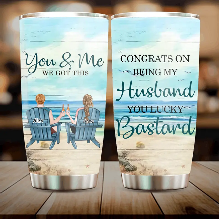 Custom Personalized Couple Tumbler - Gift Idea for Couple/Him/Her - Anniversary Gift - Congrats On Being My Husband You Lucky Bastard