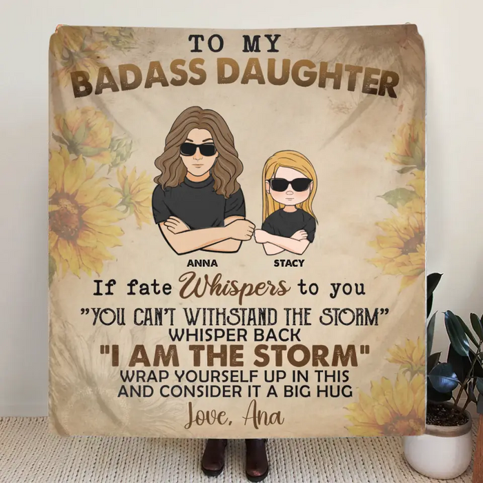 Personalized To My Badass Daughter/Son Fleece Throw Blanket/Quilt - Gift Idea From Mom - Wrap Yourself Up In This And Consider It A Big Hug
