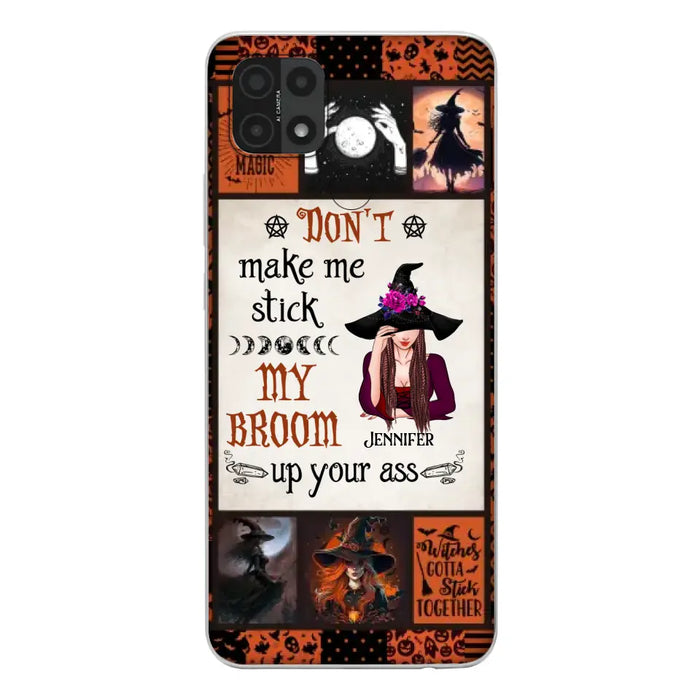 Personalized Witch Phone Case - Halloween Gift Idea For Witch Lovers - Don't Make Me Stick My Broom Up Your Ass - Case For Oppo/Xiaomi/Huawei