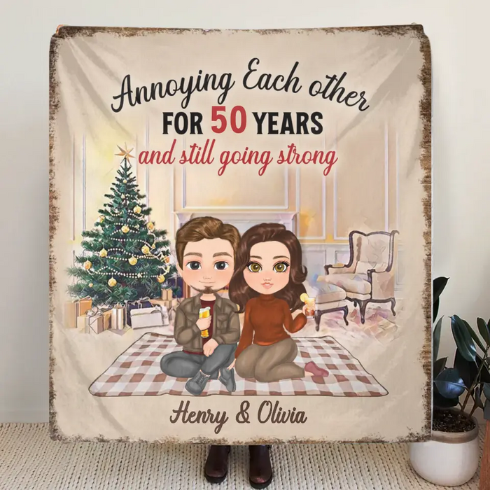 Personalized Couple Fleece Throw Blanket/Quilt - Anniversary Gift Idea For Couple - Annoying Each Other For 50 Years And Still Going Strong
