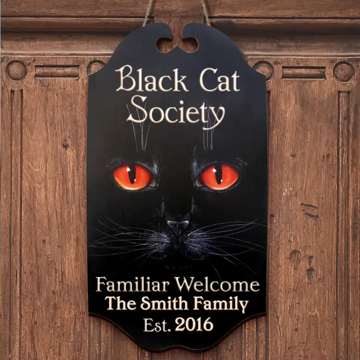 Black Cat Society Familiar Welcome - Personalized Black Cat Wooden Sign - Halloween Gift Idea