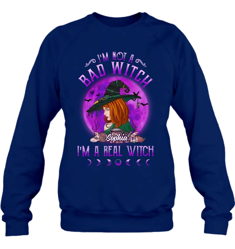 Personalized Witch Shirt/Hoodie - Gift Idea For Halloween/Witch Lovers - I'm Not A Bad Witch I'm A Real Witch