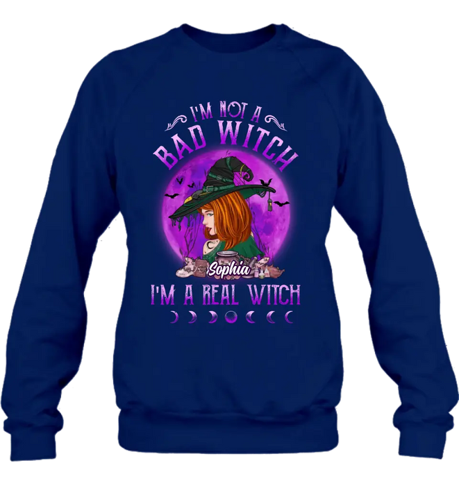 Custom Personalized Witch Shirt/Hoodie - Gift Idea For Halloween/Witch Lovers - I'm Not A Bad Witch I'm A Real Witch