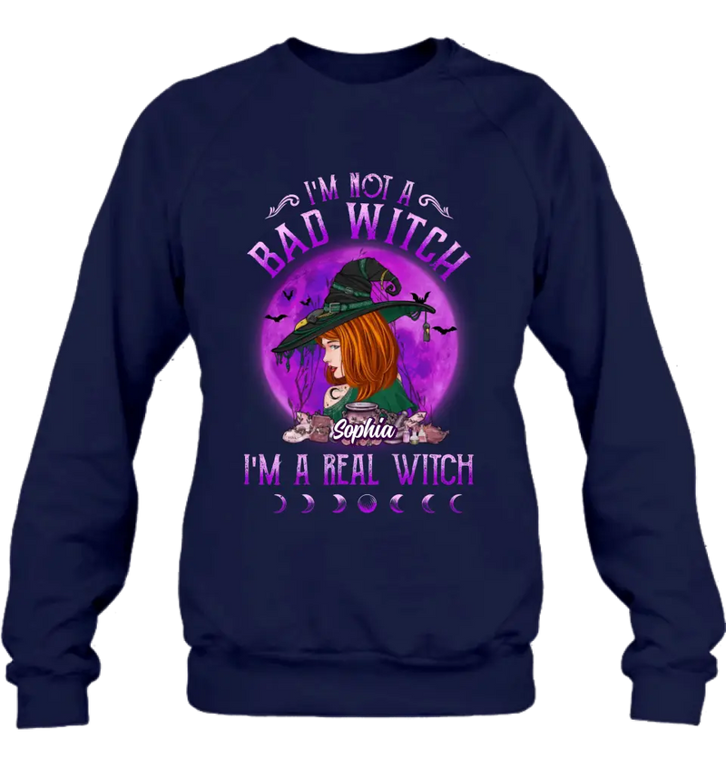 Personalized Witch Shirt/Hoodie - Gift Idea For Halloween/Witch Lovers - I'm Not A Bad Witch I'm A Real Witch