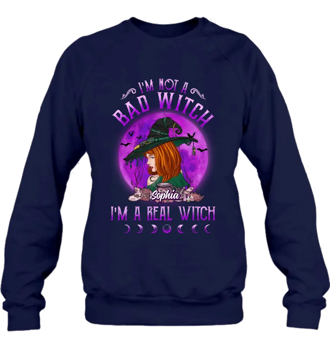 Custom Personalized Witch Shirt/Hoodie - Gift Idea For Halloween/Witch Lovers - I'm Not A Bad Witch I'm A Real Witch