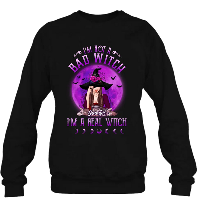 Custom Personalized Witch Shirt/Hoodie - Gift Idea For Halloween/Witch Lovers - I'm Not A Bad Witch I'm A Real Witch