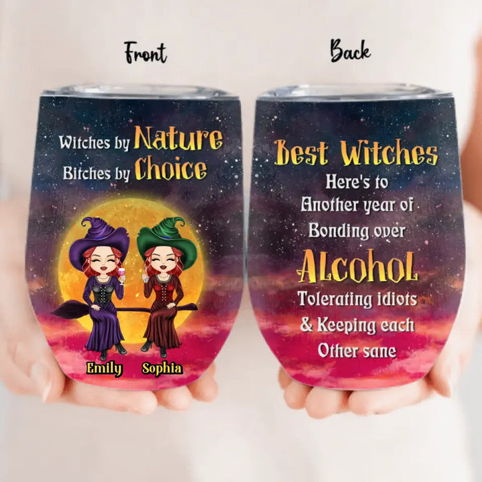 Personalized Witch Wine Tumbler - Gift Idea For Halloween/Witch Lovers/Besties - Upto 2 Girls - Witches By Nature Bitches By Choice