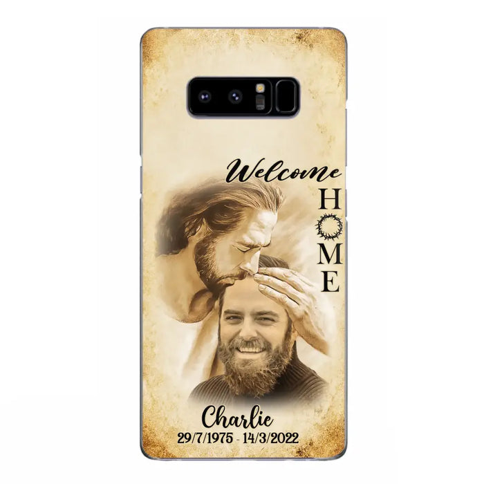 Custom Personalized Memorial Photo Phone Case - Memorial Gift Idea For Family Member/ Pet Owner - Welcome Home - Case For iPhone And Samsung