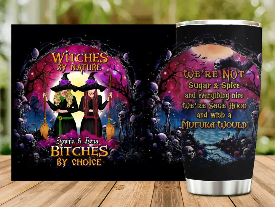 Personalized Witch Friends Tumbler - Gift Idea For Halloween/Witch Lovers/Besties - Upto 2 Girls - Witches By Nature Bitches By Choice