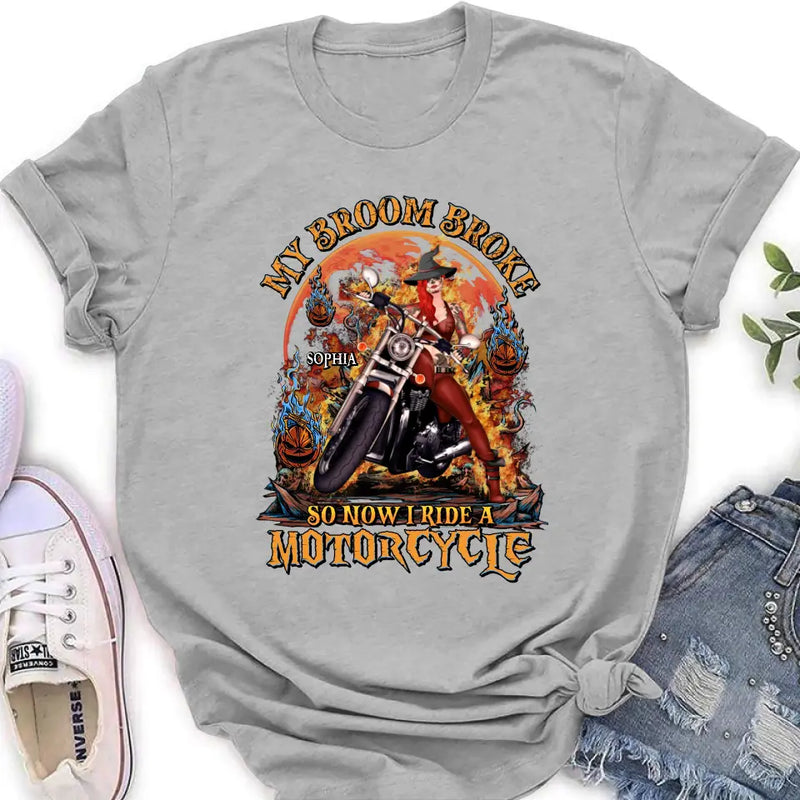 Personalized Witch Biker Shirt/Hoodie -  Halloween Gift Idea for Bikers - My Broom Broke So Now I Ride A Motorcycle