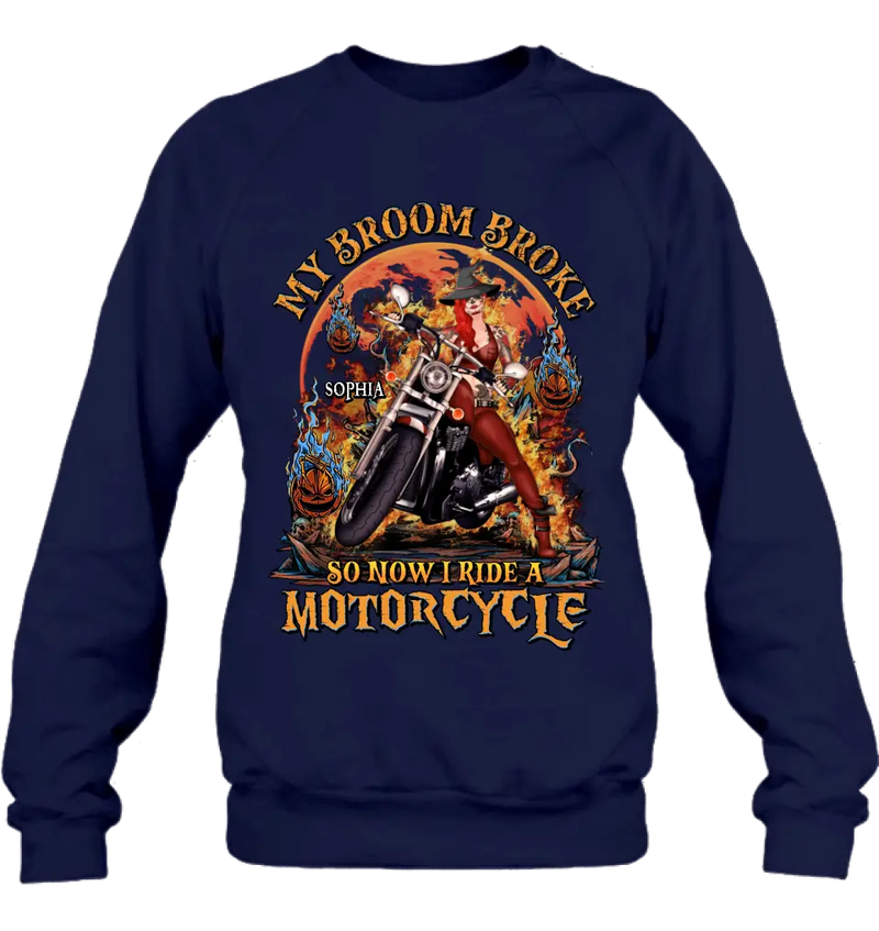 Personalized Witch Biker Shirt/Hoodie -  Halloween Gift Idea for Bikers - My Broom Broke So Now I Ride A Motorcycle