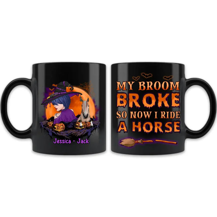 Custom Personalized Witch Coffee Mug - Upto 2 Horses/Dogs/Cats - Halloween Gift Idea for Horse Lovers - My Broom Broke So Now I Ride A Horse