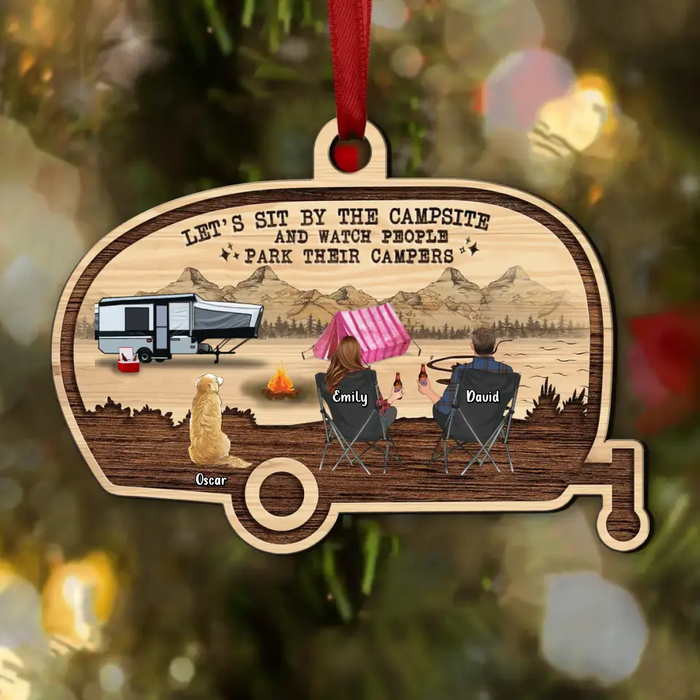 Custom Personalized Camping Wooden Ornament - Couple With Up to 4 Pets - Gift Idea For Camping Lovers/Couple/Pets Lover - Let's Sit By The Campsite And Watch People Park Their Campers