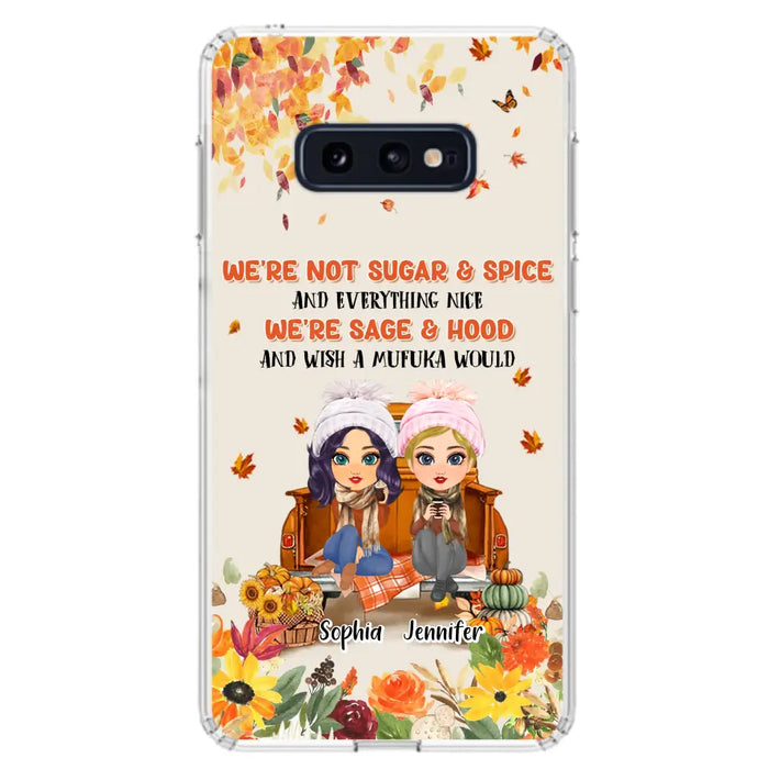 Custom Personalized Friend Phone Case - Gift Idea for Friends/Besties/Sisters - We're Not Sugar & Spice And Everything Nice - Case for iPhone/Samsung