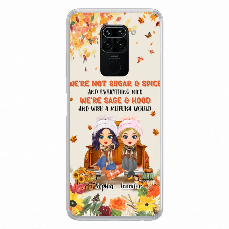 Custom Personalized Friend Phone Case - Gift Idea for Friends/Besties/Sisters - We're Not Sugar & Spice And Everything Nice - Case for Xiaomi/Huawei/Oppo