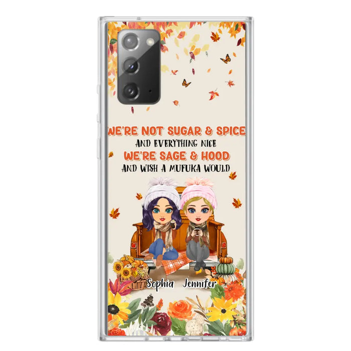 Custom Personalized Friend Phone Case - Gift Idea for Friends/Besties/Sisters - We're Not Sugar & Spice And Everything Nice - Case for iPhone/Samsung