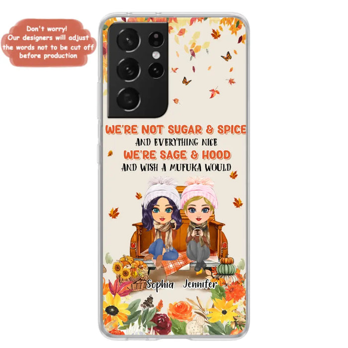 Custom Personalized Friend Phone Case - Gift Idea for Friends/Besties/Sisters - We're Not Sugar & Spice And Everything Nice - Case for iPhone/Samsung