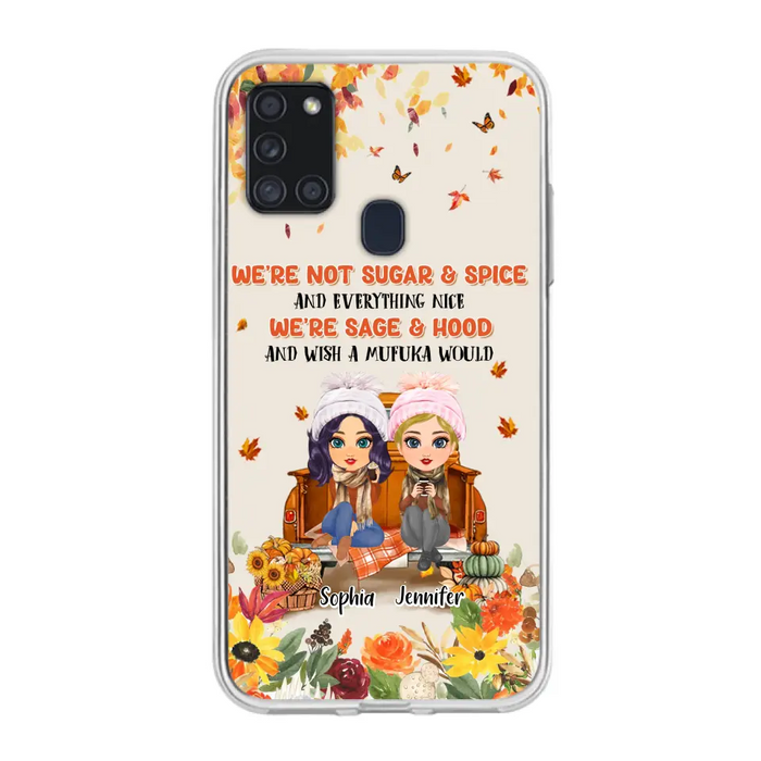 Custom Personalized Friend Phone Case - Gift Idea for Friends/Besties/Sisters - We're Not Sugar & Spice And Everything Nice - Case for iPhone/Samsung