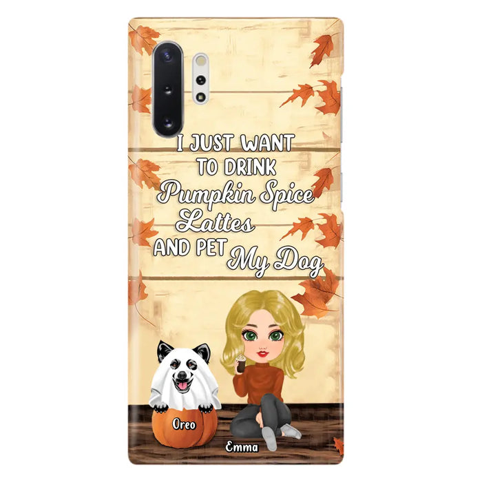 Custom Personalized Girl Dog/Cat Phone Case - Upto 5 Pets - Autumn Gift For Dog/Cat Lover - I Just Want To Drink Pumpkin Spice Lattes And Pet My Dogs - Case For iPhone And Samsung